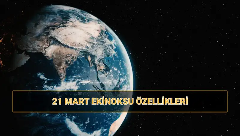 21 Mart Ekinoksu: İlkbaharın Gelişi ve Doğanın Dönüşümü