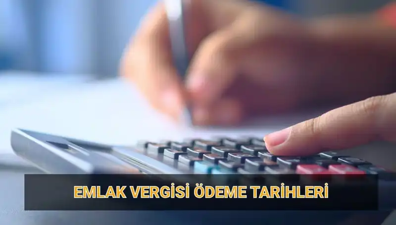 Emlak Vergisi 2025 Ödeme Tarihleri ve Tutarları Açıklandı!