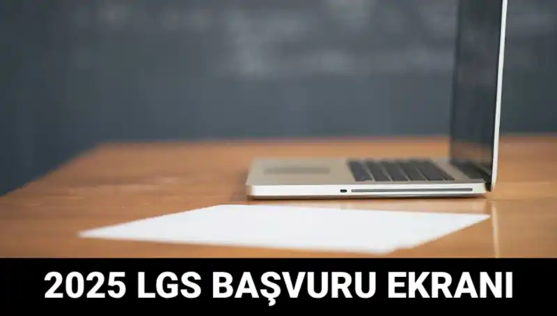 LGS Başvuruları Başladı: 2025 İçin e-Okul Ekranı Kullanıma Açıldı!