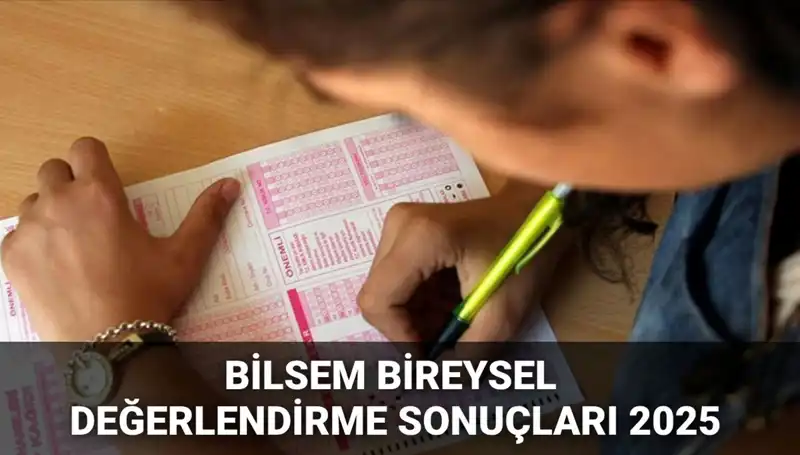 BİLSEM 2025 Bireysel Değerlendirme Sonuçları Açıklandı: Neler Olacak?