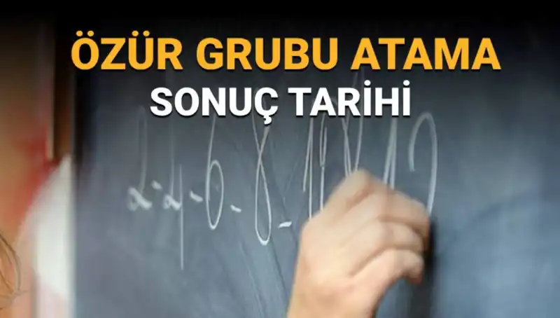 Özür Grubu Atama Sonuçları Ne Zaman Açıklanacak? Bekleyiş Sürüyor!